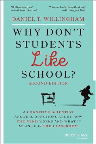 Stock image for Why Don't Students Like School?: A Cognitive Scientist Answers Questions About How the Mind Works and What It Means for the Classroom for sale by SecondSale