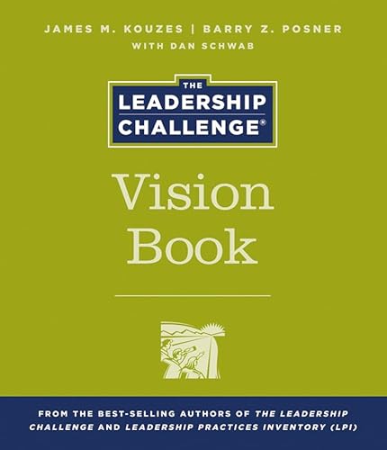 9780470592038: The Leadership Challenge Vision Book (J–B Leadership Challenge: Kouzes/Posner)