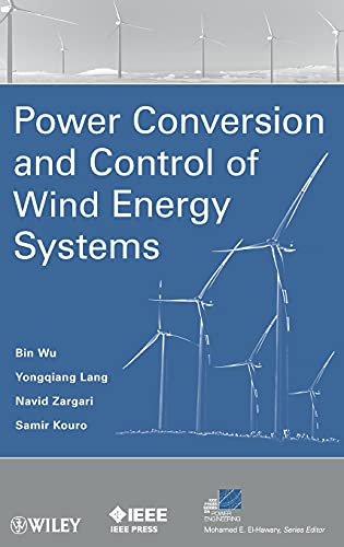 9780470593653: Power Conversion and Control of Wind Energy Systems: 74 (IEEE Press Series on Power and Energy Systems)