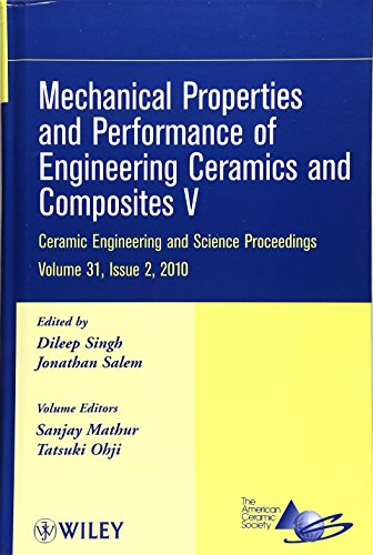 Stock image for Mechanical Properties and Performance of Engineering Ceramics and Composites V: Ceramic Engineering and Science Proceedings Volume 31, Issue 2, 2010 for sale by Zubal-Books, Since 1961