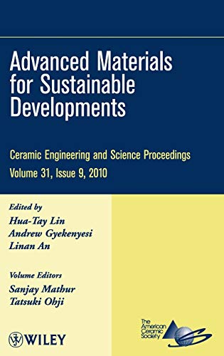 9780470594742: Advanced Materials for Sustainable Developments, Volume 31, Issue 9 (Ceramic Engineering and Science Proceedings)