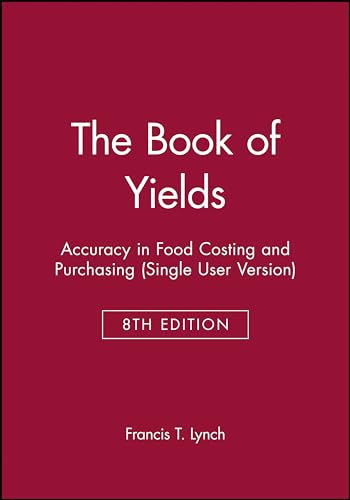 Imagen de archivo de The Book of Yields: Accuracy in Food Costing and Purchasing (Single User Version) a la venta por SecondSale