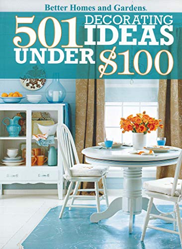 9780470595466: 501 Decorating Ideas Under $100: Better Homes and Gardens