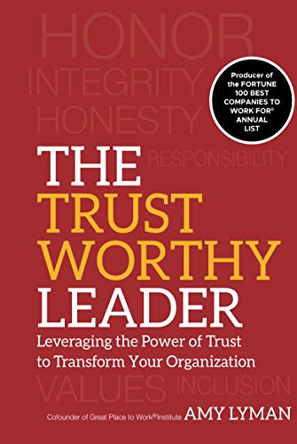 Beispielbild fr The Trustworthy Leader : Leveraging the Power of Trust to Transform Your Organization zum Verkauf von Better World Books