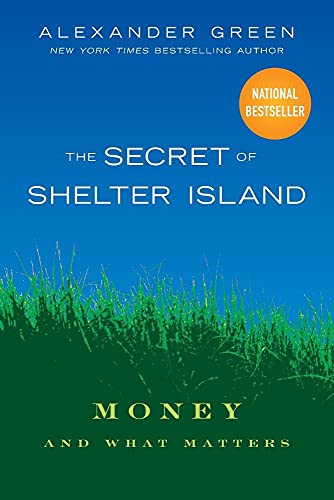 9780470598207: The Secret of Shelter Island: Money and What Matters
