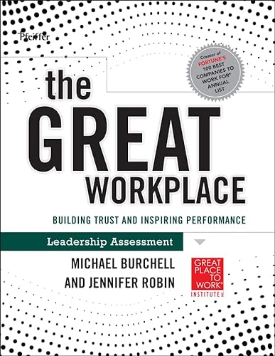9780470598337: The GREAT Workplace: Building Trust and Inspiring Performance Leadership Assessment