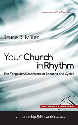 Stock image for Your Church in Rhythm : The Forgotten Dimensions of Seasons and Cycles for sale by Better World Books