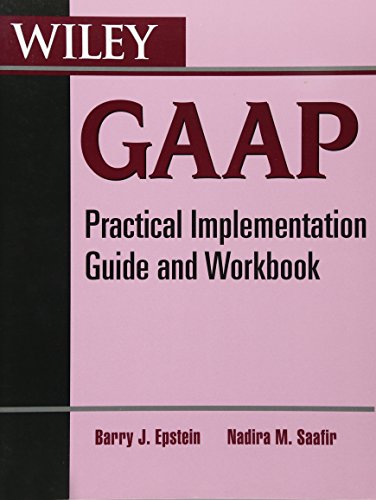 Stock image for Wiley GAAP: Practical Implementation Guide and Workbook for sale by ThriftBooks-Atlanta