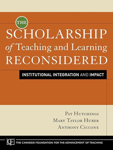 Beispielbild fr The Scholarship of Teaching and Learning Reconsidered: Institutional Integration and Impact zum Verkauf von Half Price Books Inc.