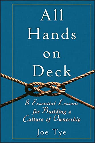 Stock image for All Hands on Deck: 8 Essential Lessons for Building a Culture of Ownership for sale by SecondSale