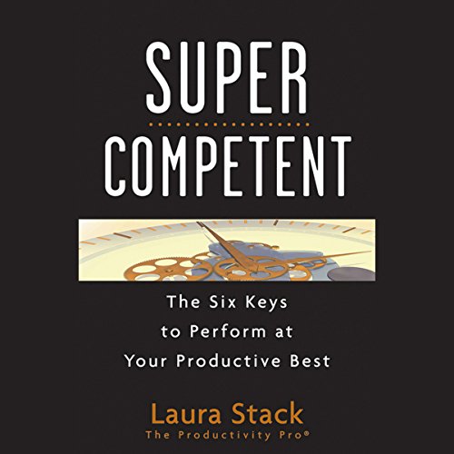 Beispielbild fr SuperCompetent : The Six Keys to Perform at Your Productive Best zum Verkauf von Better World Books