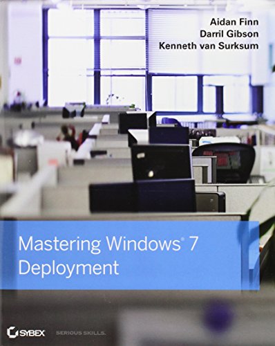 Mastering Windows 7 Deployment (9780470600313) by Finn, Aidan; Gibson, Darril; Van Surksum, Kenneth