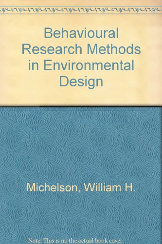 9780470601464: Behavioral Research Methods in Environmental Design, (Community Development Series, V. 8)