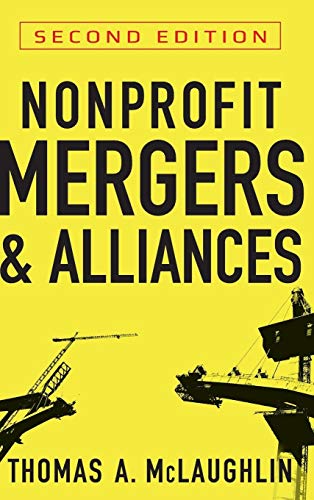 Stock image for Nonprofit Mergers and Alliances for sale by Better World Books: West