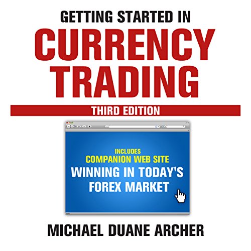 Stock image for Getting Started in Currency Trading: Winning in Today?s Forex Market for sale by WorldofBooks