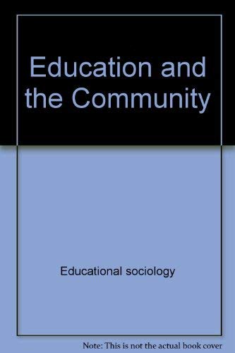 9780470602393: Education and the community (Unwin education books ; 23)