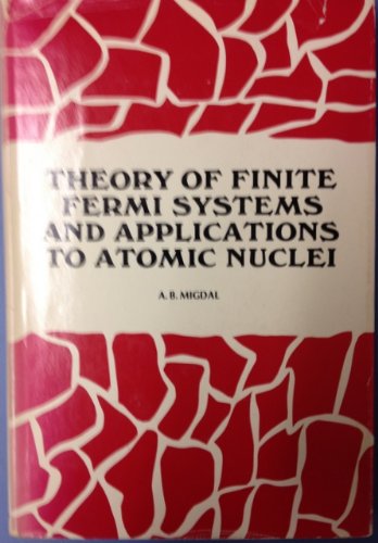 Imagen de archivo de Theory of Finite Fermi Systems and Application to Atomic Nuclei (Physics & Astronomical Monograph) a la venta por Books Unplugged
