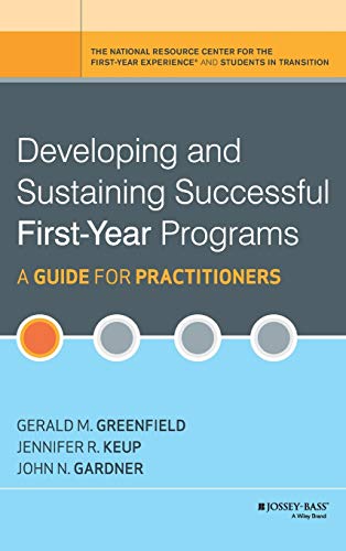 Beispielbild fr Developing and Sustaining Successful First-Year Programs : A Guide for Practitioners zum Verkauf von Better World Books