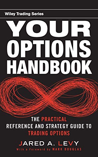 9780470603628: Your Options Handbook: The Practical Reference and Strategy Guide to Trading Options: 470 (Wiley Trading)