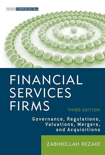 Beispielbild fr Financial Services Firms: Governance, Regulations, Valuations, Mergers, and Acquisitions zum Verkauf von Anybook.com