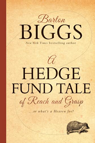 9780470604540: A Hedge Fund Tale of Reach and Grasp: Or What's a Heaven For