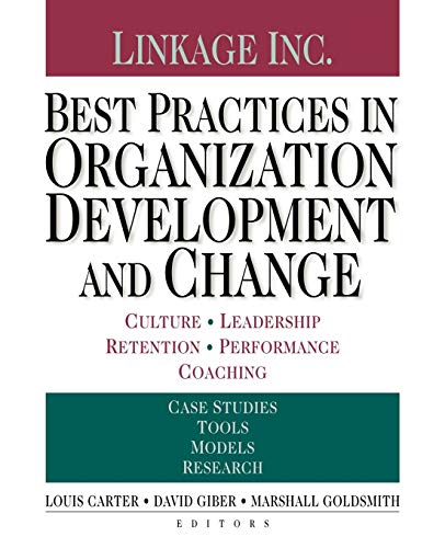 Imagen de archivo de Best Practices in Organization Development and Change : Culture, Leadership, Retention, Performance, Coaching a la venta por Better World Books