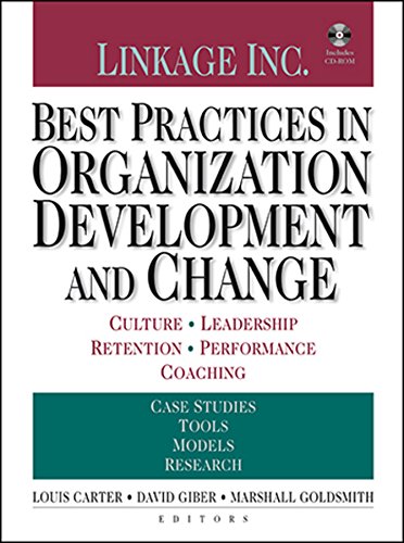 Stock image for Best Practices in Organization Development and Change : Culture, Leadership, Retention, Performance, Coaching for sale by Better World Books
