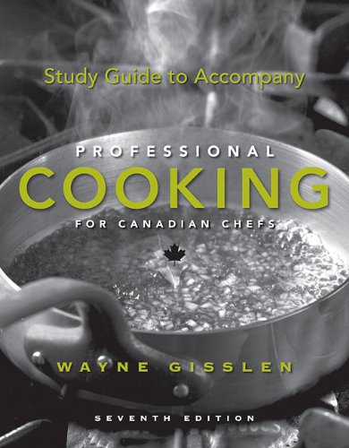Study Guide to Accompany Professional Cooking for (9780470605325) by Gisslen, Wayne