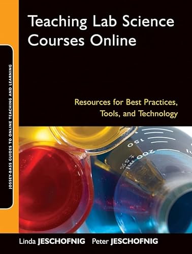 Beispielbild fr Teaching Lab Science Courses Online: Resources for Best Practices, Tools, and Technology zum Verkauf von BooksRun