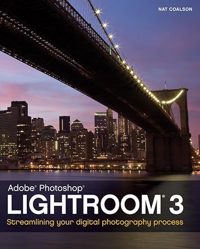 Imagen de archivo de Lightroom 3 : Streamlining Your Digital Photography Process a la venta por Better World Books: West