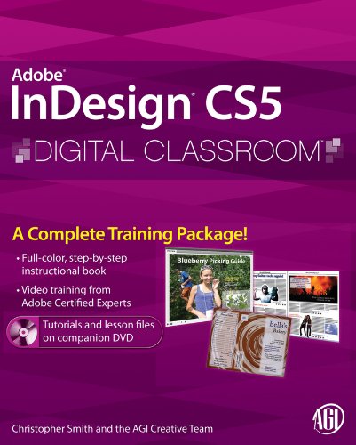 Beispielbild fr InDesign CS5 : A Complete Training Package! zum Verkauf von Better World Books