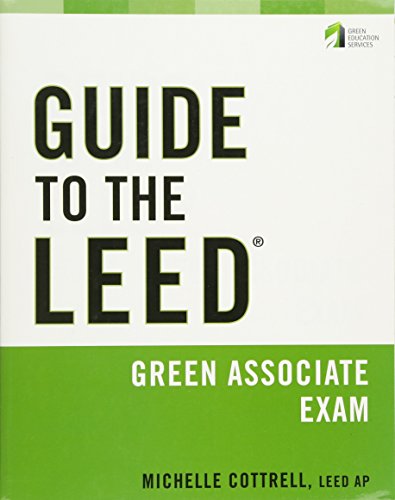 Imagen de archivo de Guide to the LEED Green Associate Exam a la venta por HPB-Red