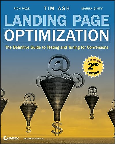 Stock image for Landing Page Optimization: The Definitive Guide to Testing and Tuning for Conversions for sale by KuleliBooks