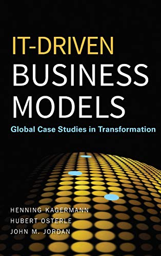 Imagen de archivo de IT-Driven Business Models : Global Case Studies in Transformation a la venta por Better World Books