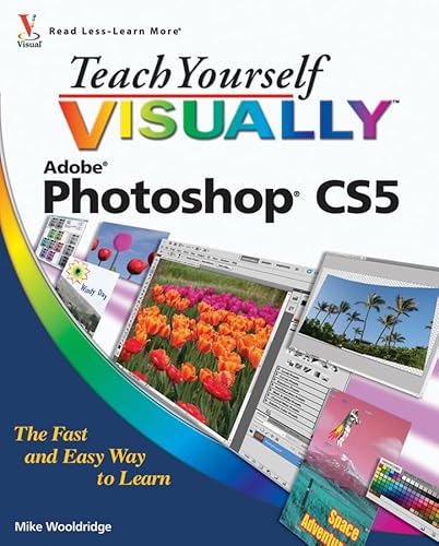 Teach Yourself VISUALLY Photoshop CS5 (9780470612637) by Wooldridge, Mike