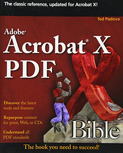 Stock image for Adobe Acrobat X PDF Bible for sale by SecondSale