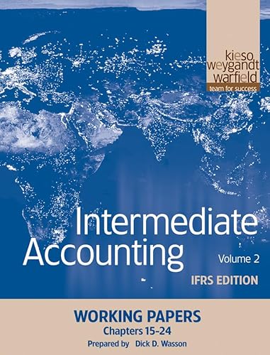 Intermediate Accounting, Working Papers, Volume 2: IFRS Edition (9780470613474) by Kieso, Donald E.; Weygandt, Jerry J.; Warfield, Terry D.