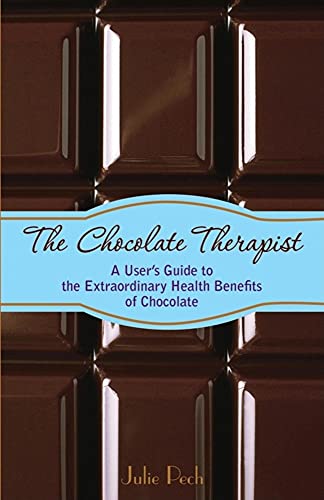 Imagen de archivo de The Chocolate Therapist : A User's Guide to the Extraordinary Health Benefits of Chocolate a la venta por Better World Books: West