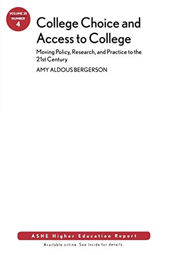 Imagen de archivo de College Choice and Access to College: Moving Policy, Research and Practice to the 21st Century, Volume 35, Number 4 a la venta por ThriftBooks-Atlanta
