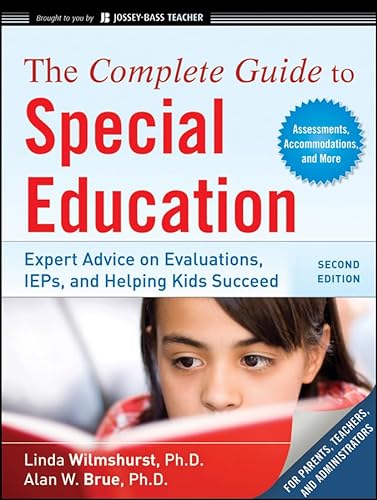 Imagen de archivo de The Complete Guide to Special Education: Expert Advice on Evaluations, IEPs, and Helping Kids Succeed (Second Edition) a la venta por SecondSale