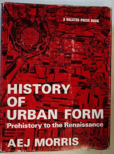 Beispielbild fr History of Urban Form : Prehistory to the Renaissance zum Verkauf von Better World Books