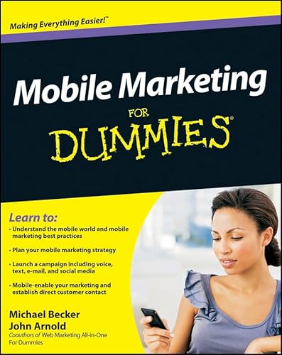 Imagen de archivo de Mobile Marketing for Dummies a la venta por ThriftBooks-Atlanta