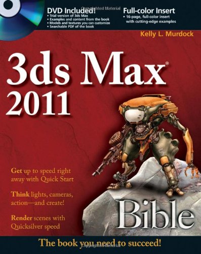 Imagen de archivo de 3ds Max 2011 Bible a la venta por HPB-Red