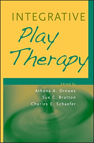 Integrative Play Therapy (9780470617922) by Drewes, Athena A.; Bratton, Sue C.; Schaefer, Charles E.