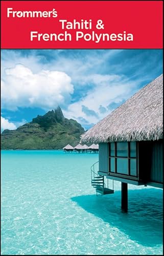 Stock image for Frommers Tahiti and French Polynesia (Frommers Complete Guides) for sale by Off The Shelf
