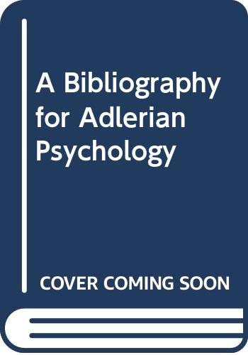 Beispielbild fr A Bibliography for Adlerian Psychology zum Verkauf von Better World Books