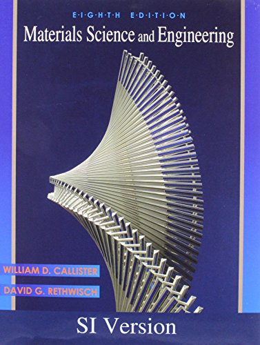 Materials Science and Engineering (9780470620601) by William D. Callister Jr.