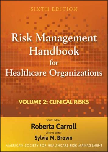 Stock image for Risk Management Handbook for Health Care Organizations, Clinical Risk Management (Volume 2) for sale by ThriftBooks-Dallas