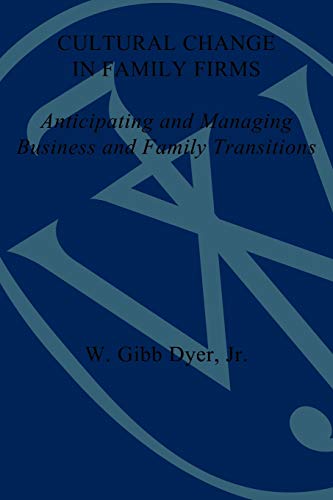 9780470622001: Cultural Change Family Firms (Paper): Anticipating and Managing Business and Family Transitions