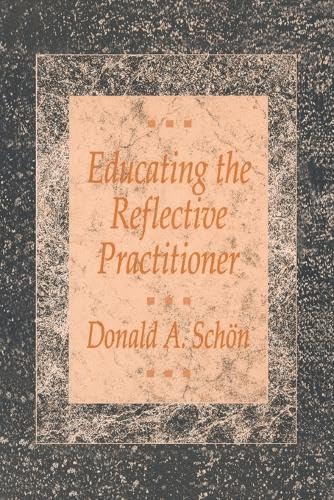 Beispielbild fr Schon Educating Reflective Practitioner: Toward a New Design for Teaching and Learning in the Professions (Jossey-bass Higher Education) zum Verkauf von AwesomeBooks